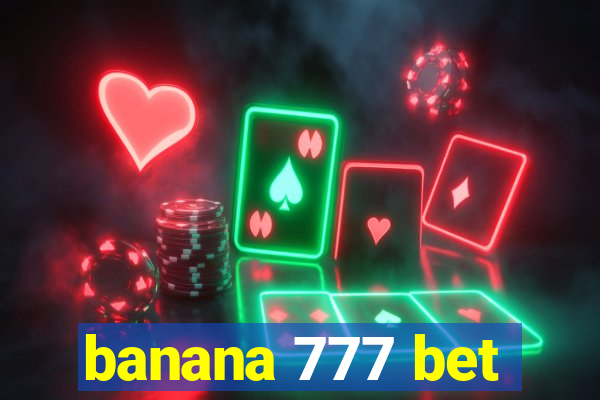 banana 777 bet